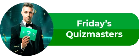 Friday's Quizmasters