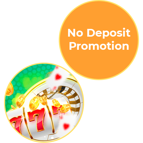 No Deposit Promotion